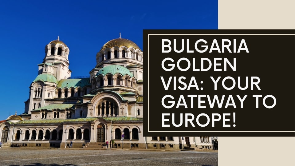 Bulgaria Golden Visa