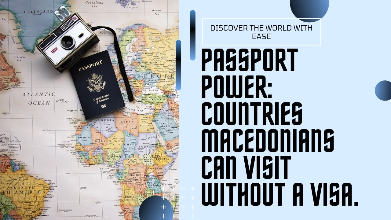 Macedonia Passport Visa Free Countries