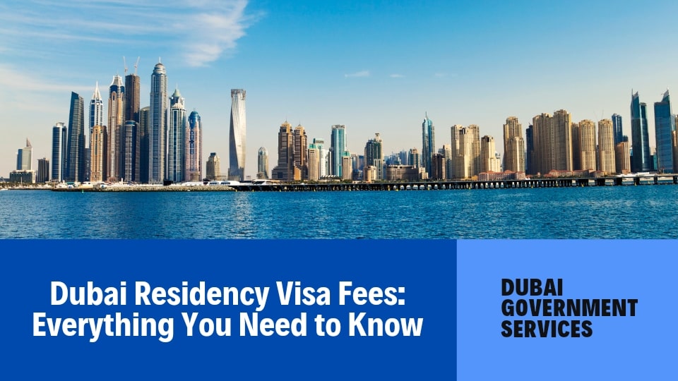 Dubai residency visa fees